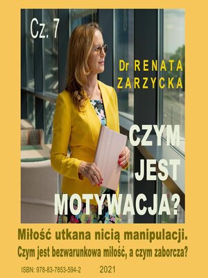 cover image of Czym jest motywacja? cz. 7. Miłość utkana nicią manipulacji.